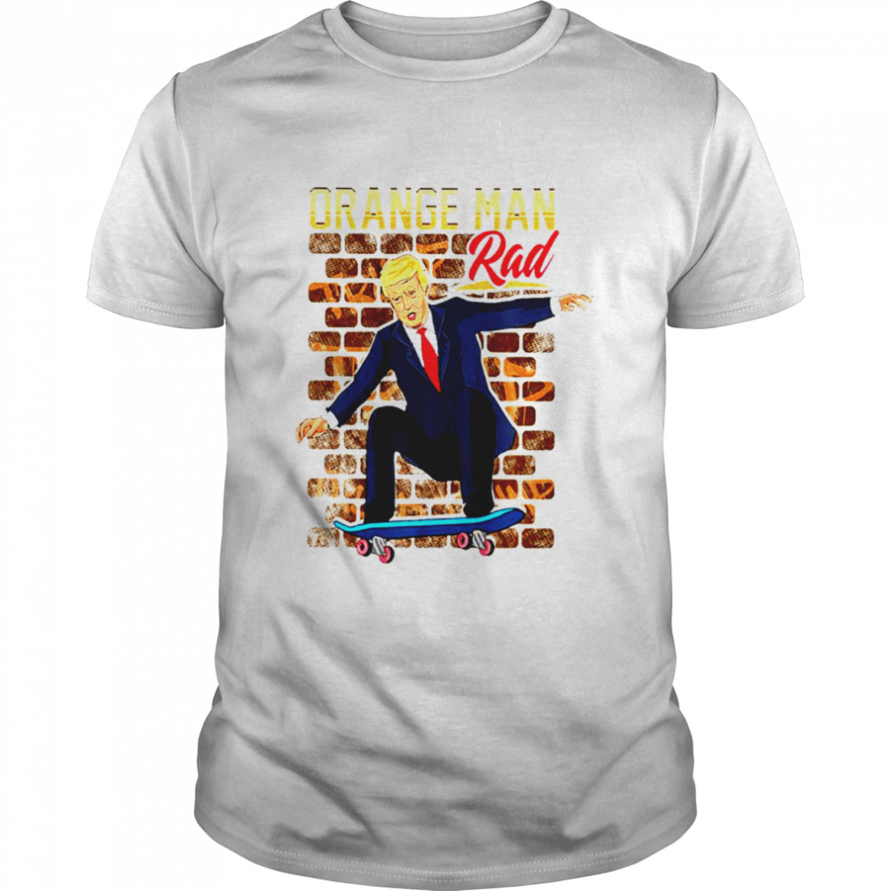 Orange Man Rad Donald Trump Skateboarding Classic Men's T-shirt