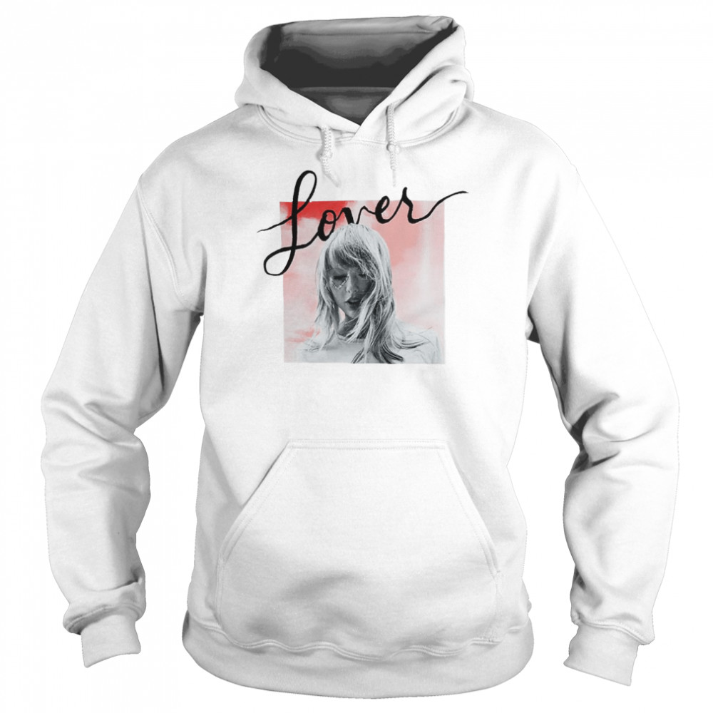 Taylor Swift Lover Album Cover shirt Unisex Hoodie