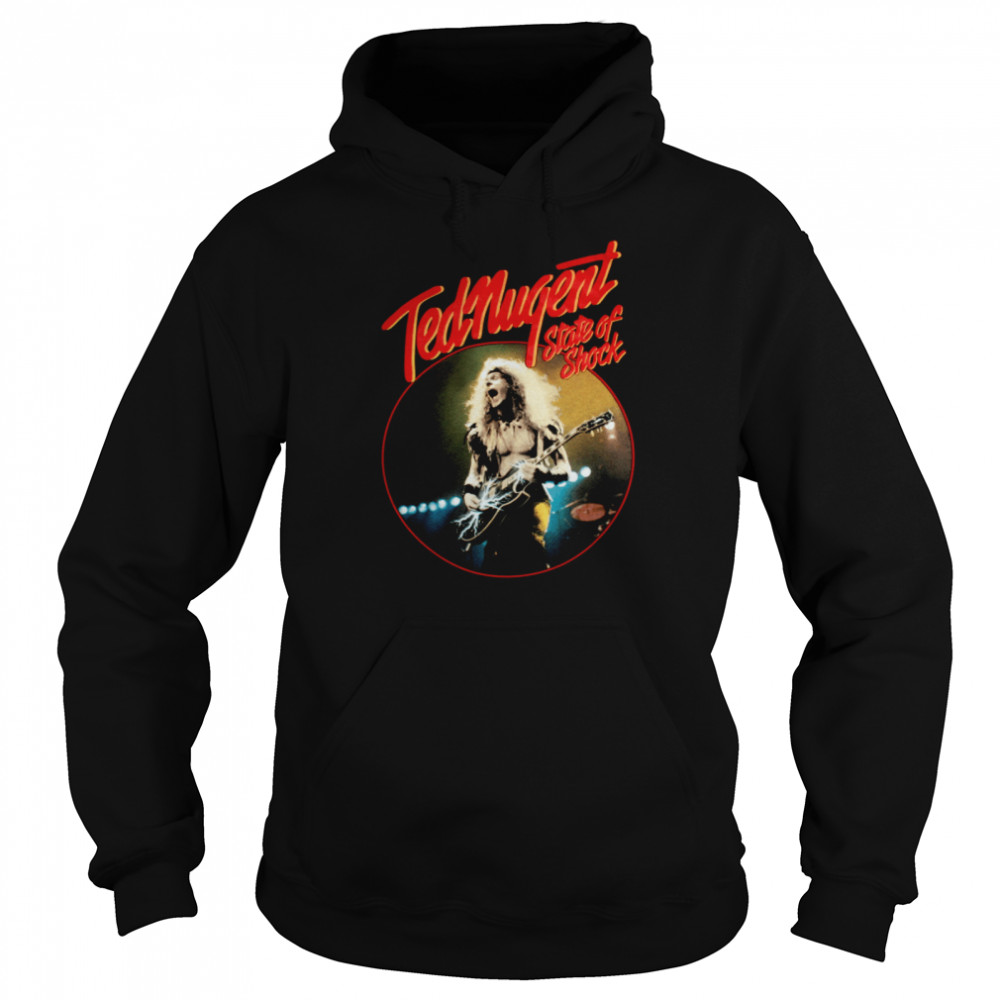 Ted Nugent State Of Shock 79 shirt Unisex Hoodie