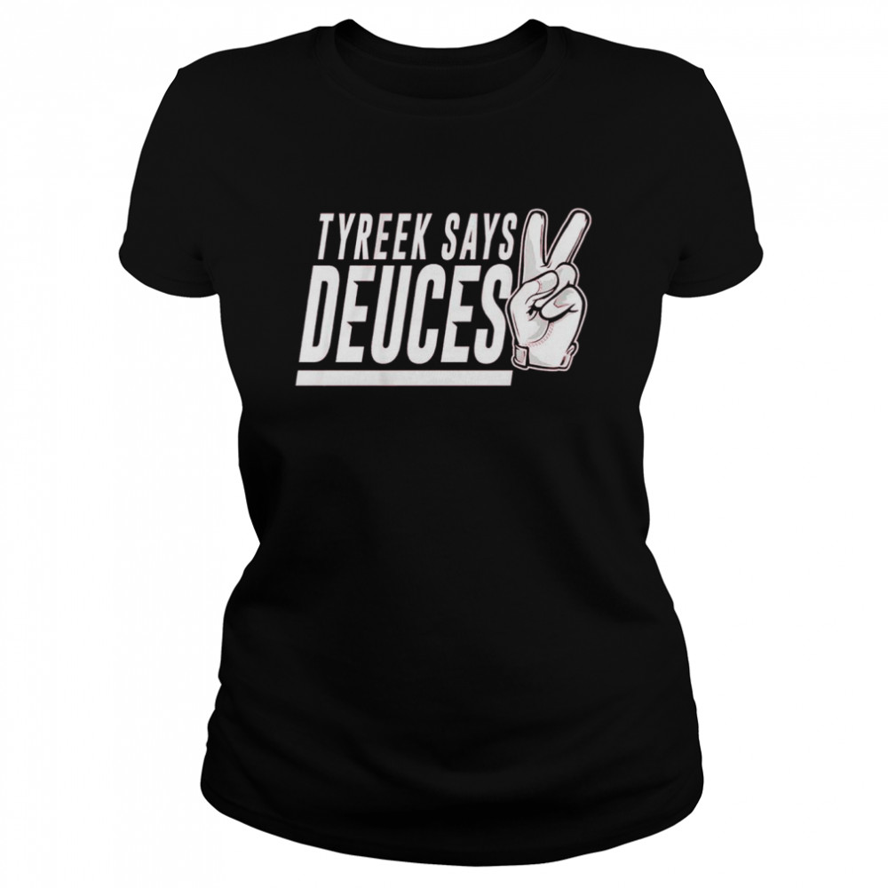 Tyreek Hill Tyreek Says Deuces T-shirt Classic Women's T-shirt