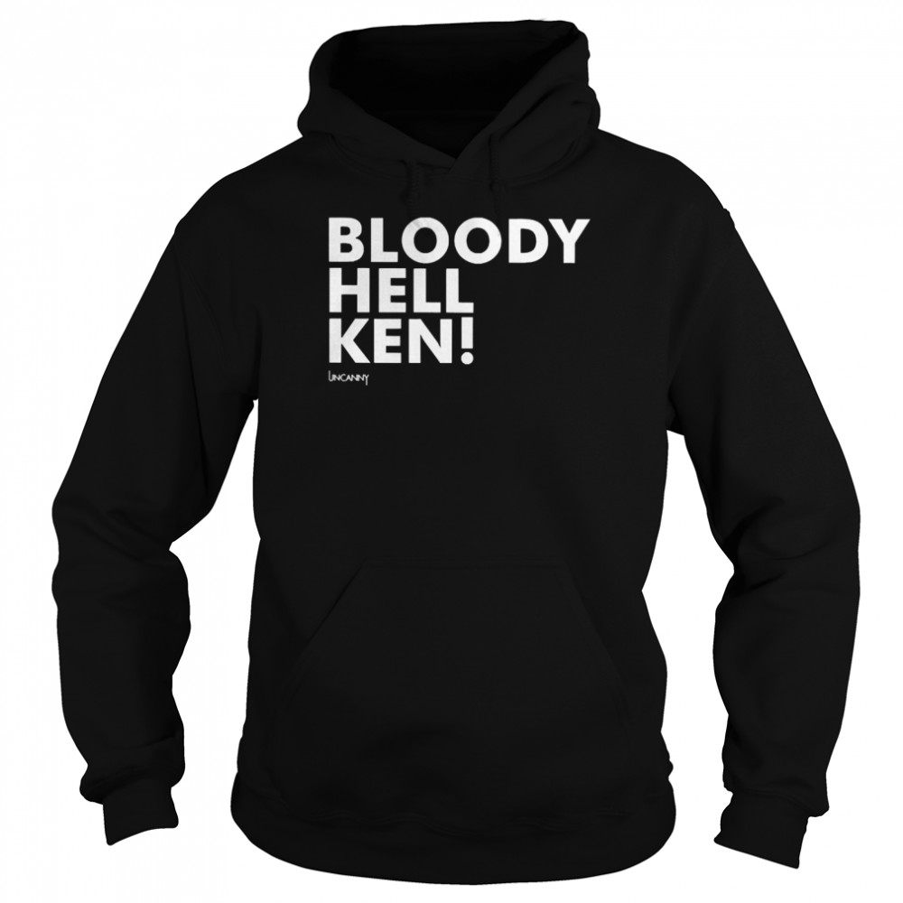 bloody Hell Ken Unisex Hoodie