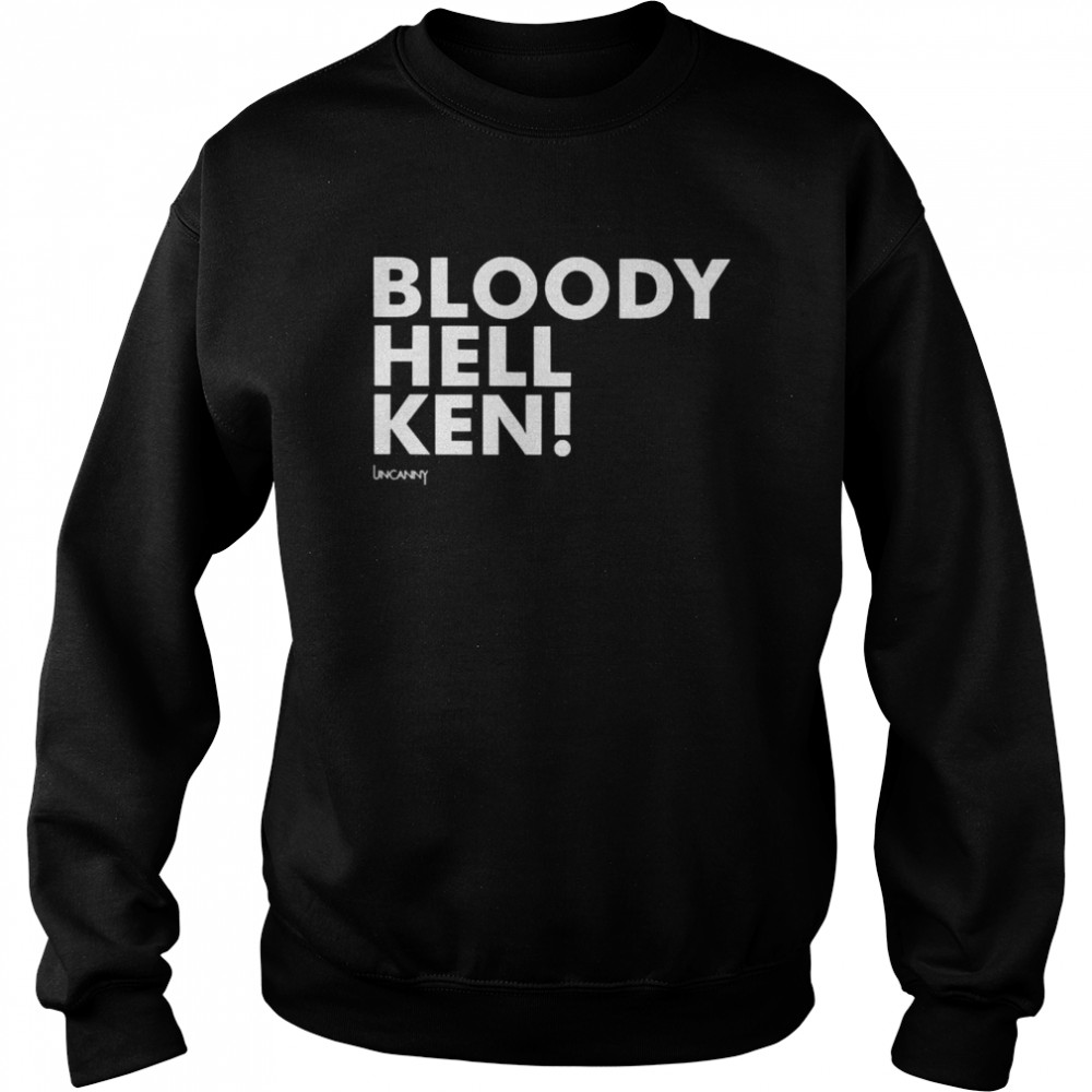 bloody Hell Ken Unisex Sweatshirt