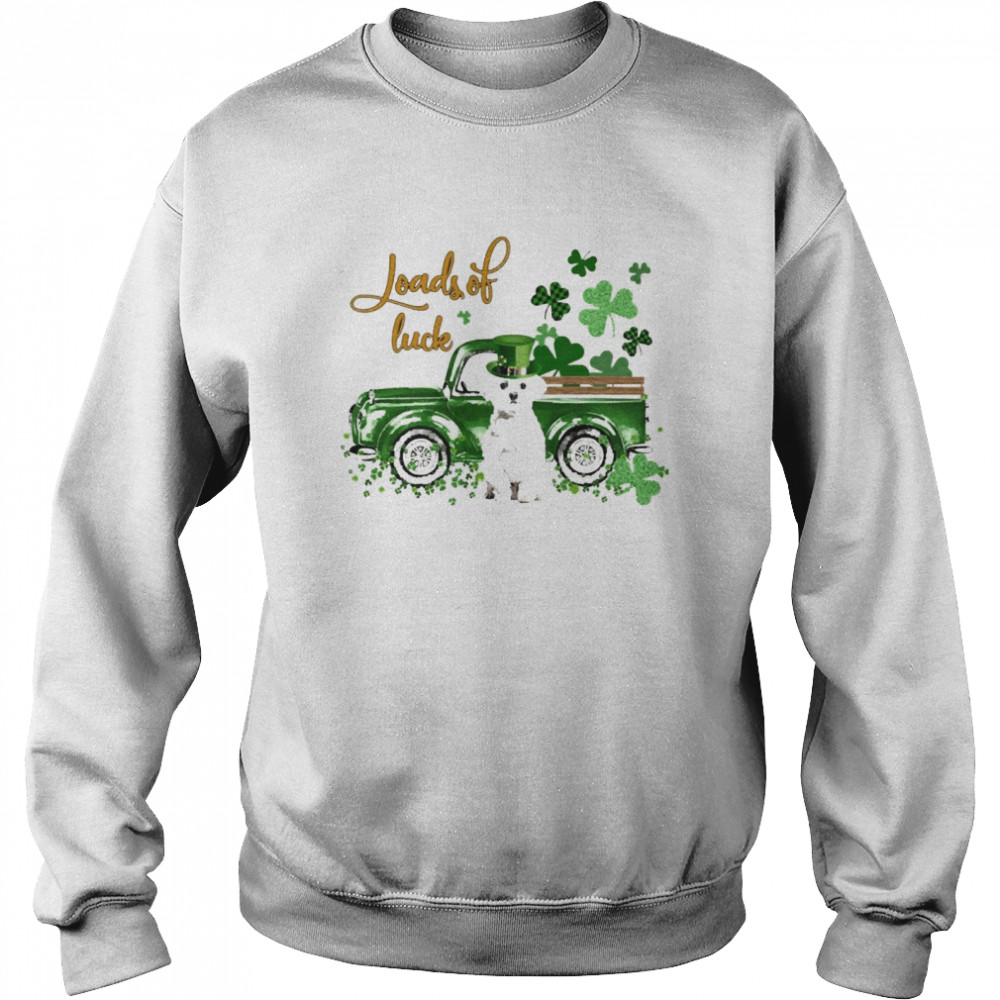 Happy Patricks Day Loads Of Luck White Maltese Dog Unisex Sweatshirt