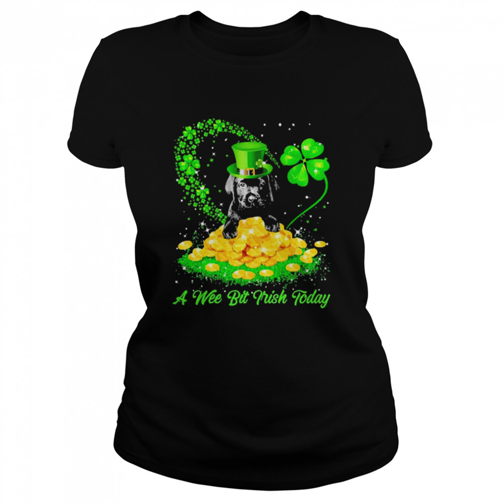 Irish Today Black Labrador Pup Dog A Wee Bit Irish Today Classic Women's T-shirt