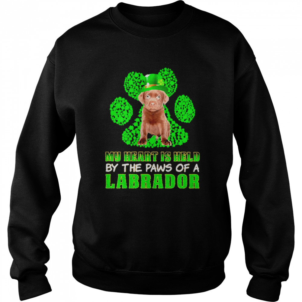 St Patrick’s Day My Heart Is Held By The Paws Of A Chocolate Labrador Unisex Sweatshirt