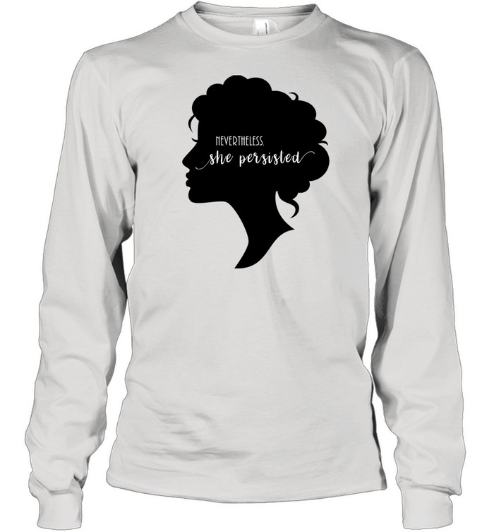 NEVERTHELESS Long Sleeved T-shirt