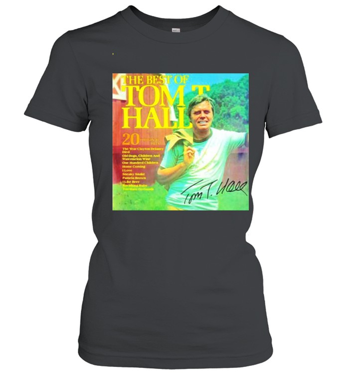 The-best-of-Tom-T-Hall-signature-shirt Classic Women's T-shirt