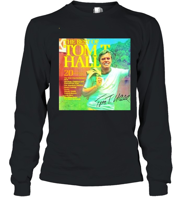 The-best-of-Tom-T-Hall-signature-shirt Long Sleeved T-shirt