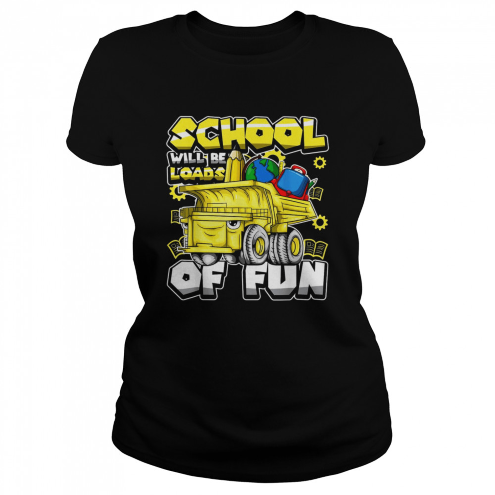 Back To School Cool Dump Truck Construction Pun Classic Women's T-shirt