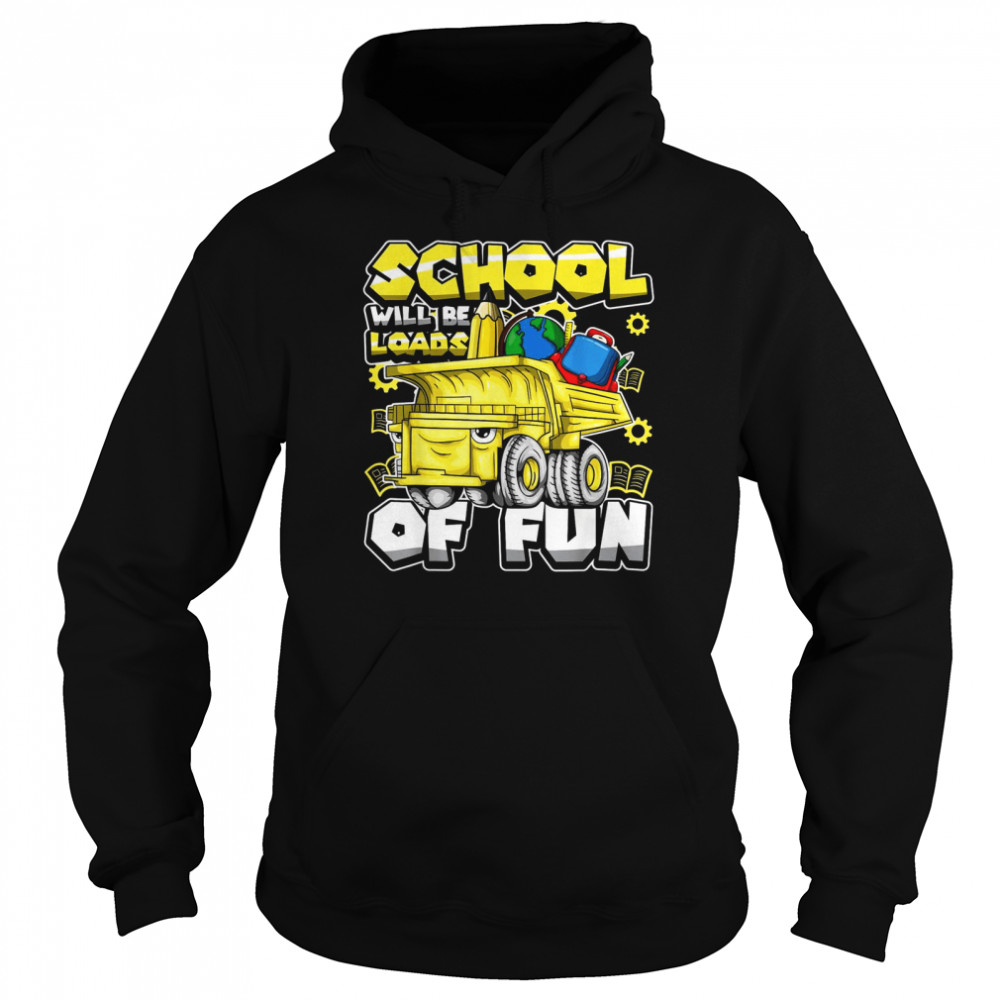 Back To School Cool Dump Truck Construction Pun Unisex Hoodie