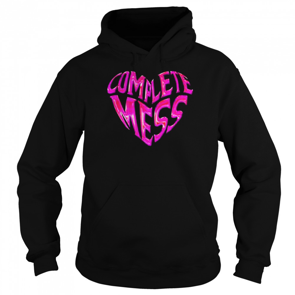 Complete mess heart shirt Unisex Hoodie