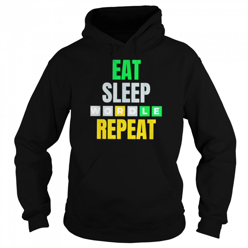 Eat sleep wordle repeat shirt Unisex Hoodie