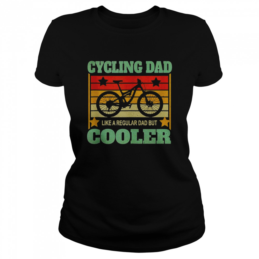 Father’s Day Cycling Dad Bike Rider Cyclist Biking Classic Women's T-shirt