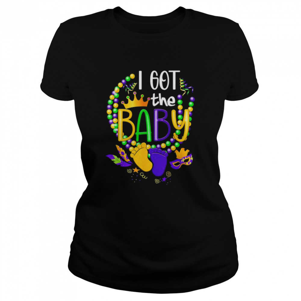 I Got The Baby Mardi Gras Pregnancy Announcement shirt Classic Women's T-shirt