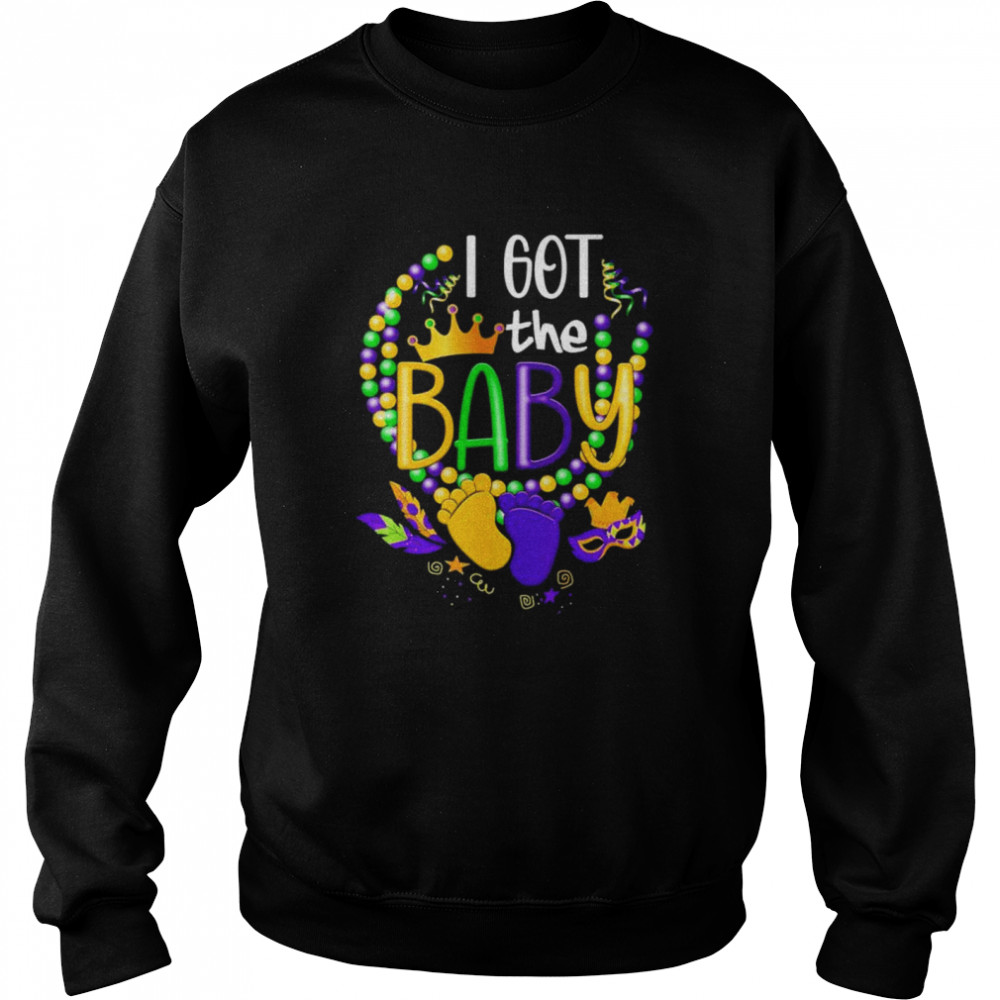 I Got The Baby Mardi Gras Pregnancy Announcement shirt Unisex Sweatshirt