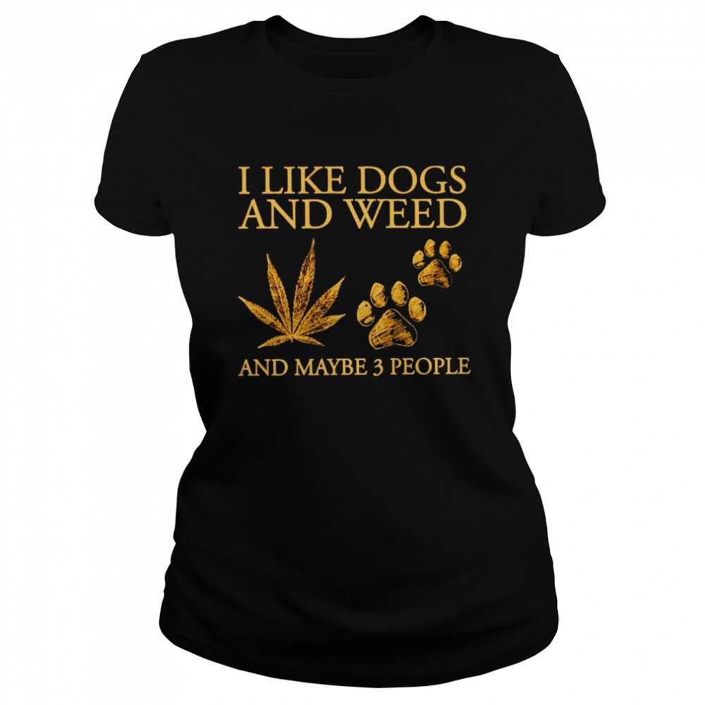 I like dogs and weed and maybe 3 people vintage t-shirt Classic Women's T-shirt