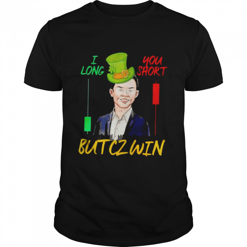 I long you short but cz win Happy Patrick’s Day shirt Classic Men's T-shirt