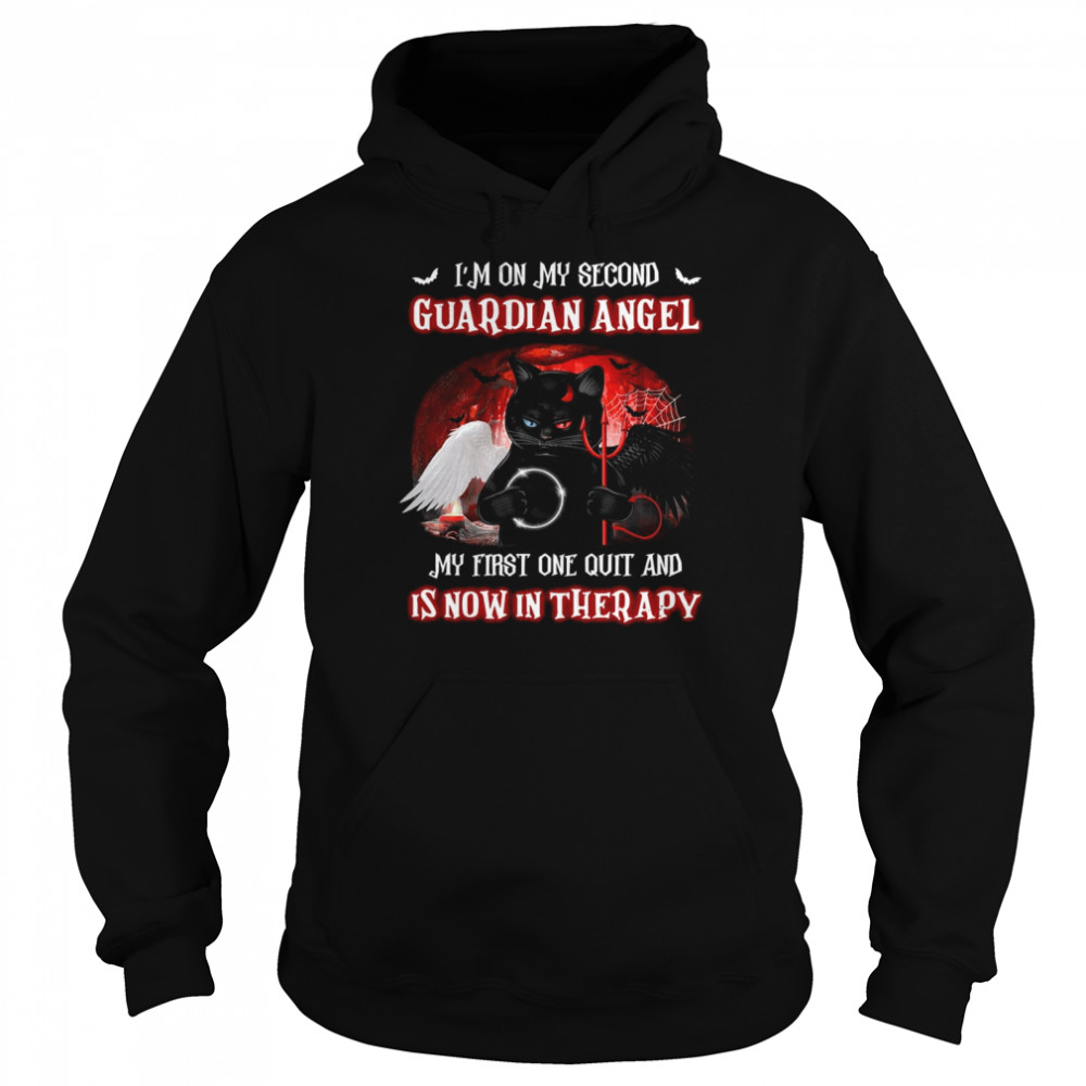 I’m on my second guardian angel my first one quit Unisex Hoodie