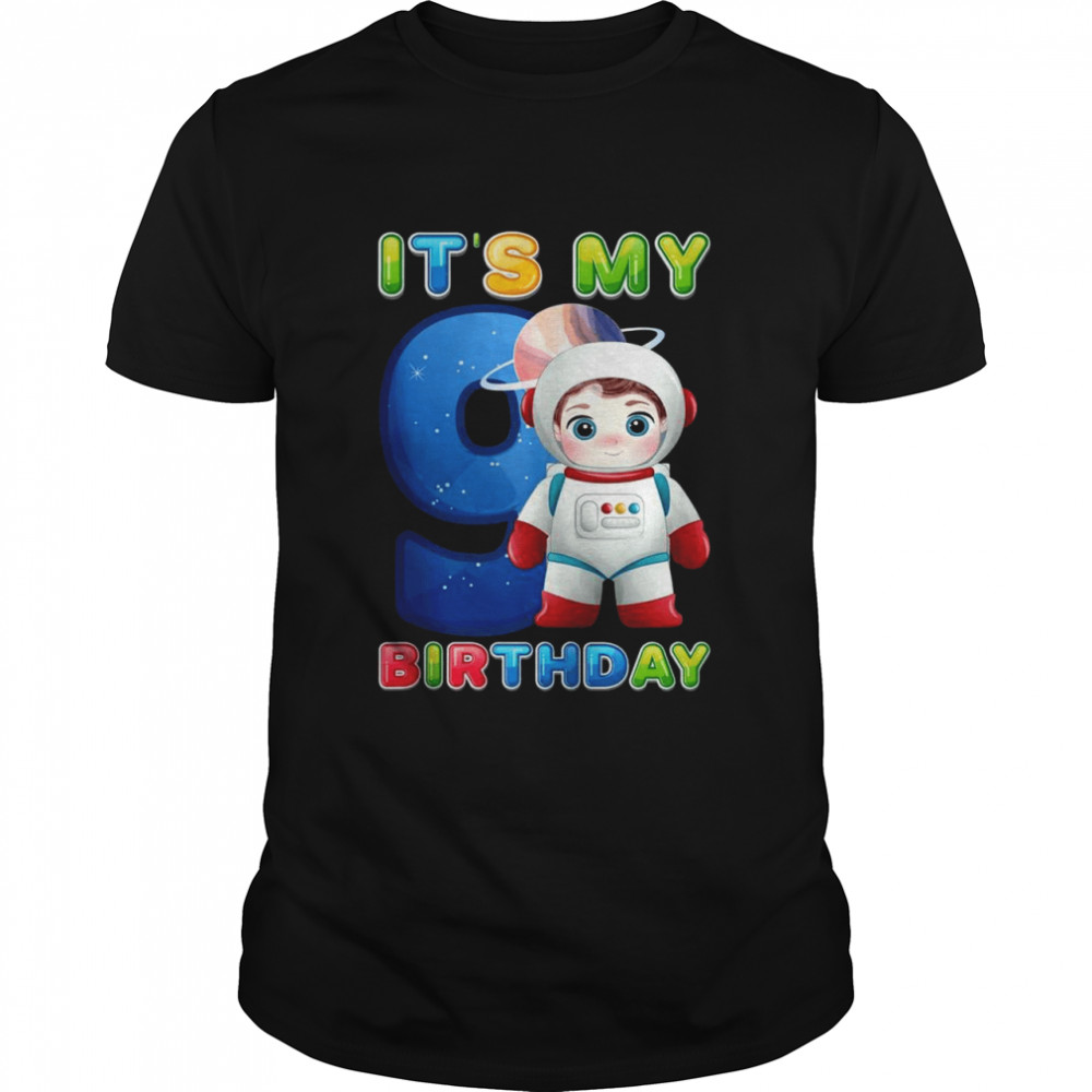 It’s My 9th Birthday Happy 9 Years Astronaut Birthday Classic Men's T-shirt