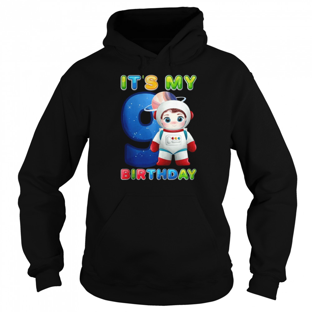 It’s My 9th Birthday Happy 9 Years Astronaut Birthday Unisex Hoodie