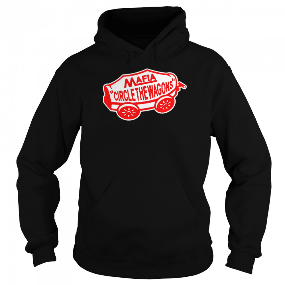 Mafia Circle The Wagons shirt Unisex Hoodie