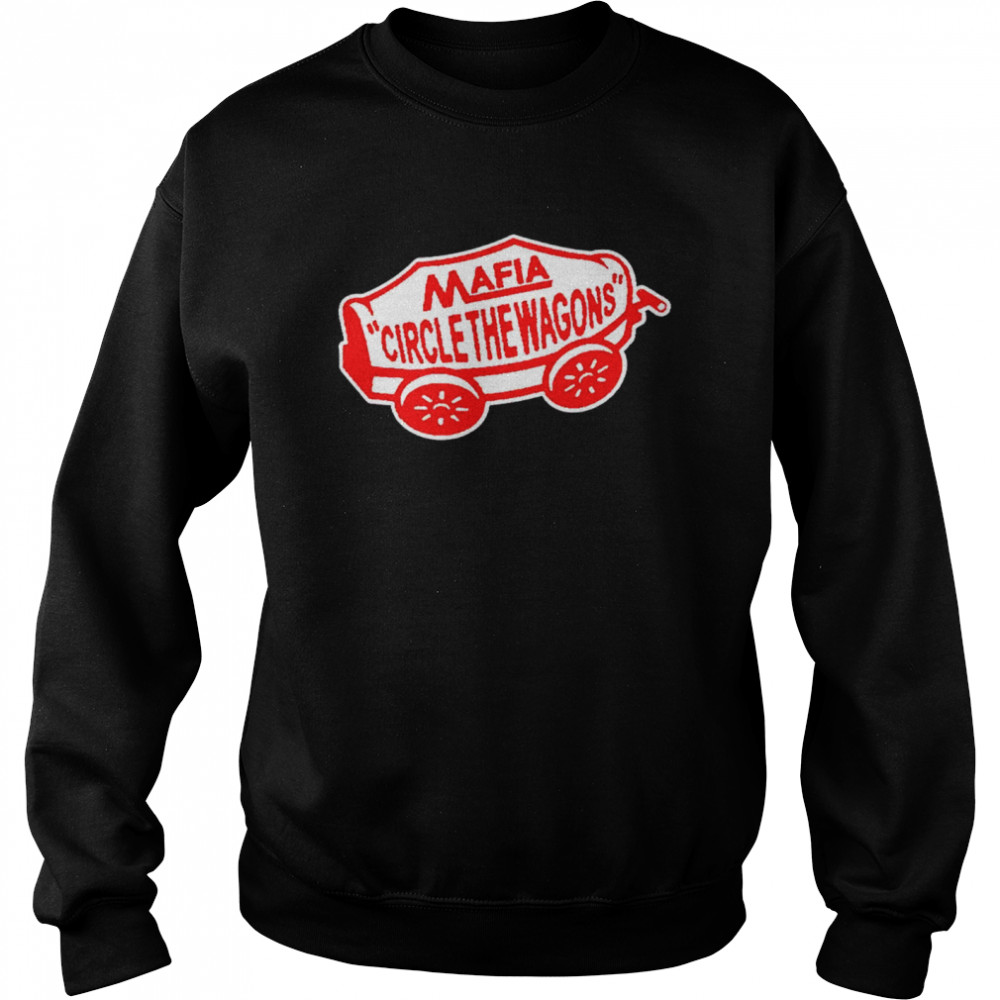 Mafia Circle The Wagons shirt Unisex Sweatshirt