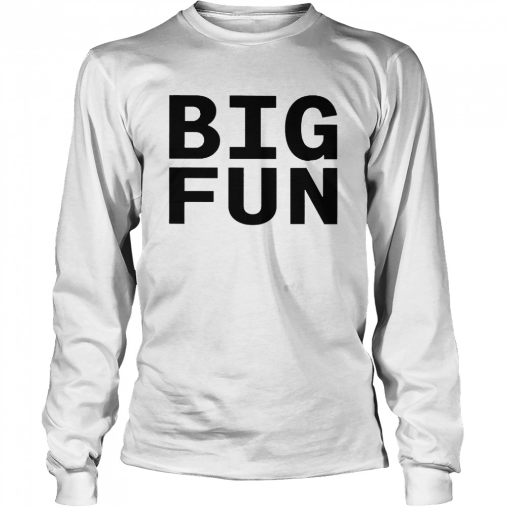 big fun t shirt