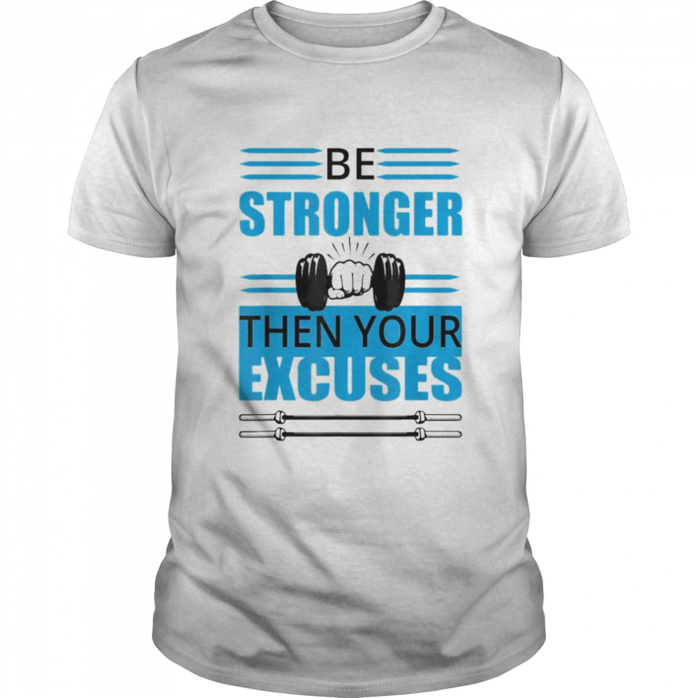 Kaiju Men’s Stronger Then Your Excuses Standard T- Classic Men's T-shirt