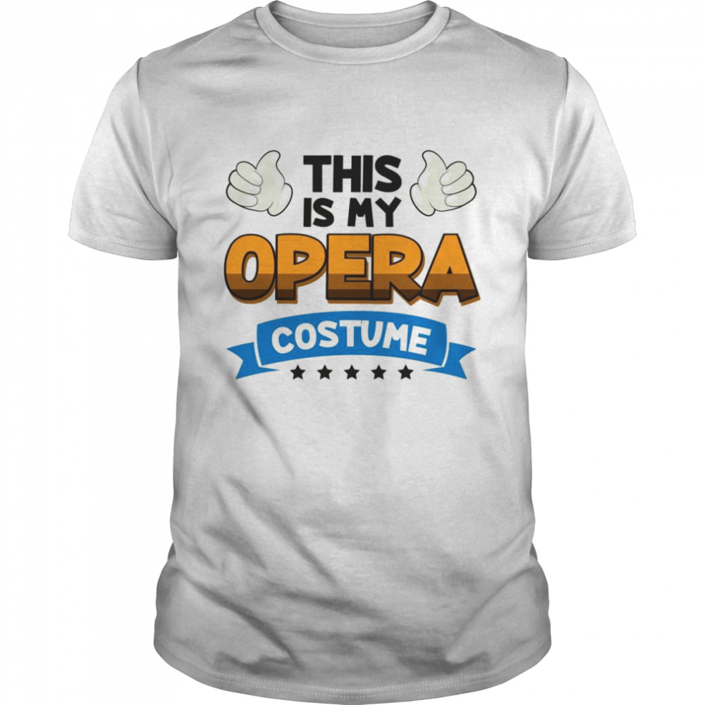 Wh This Is My Opera Costume Opera Classic Men's T-shirt