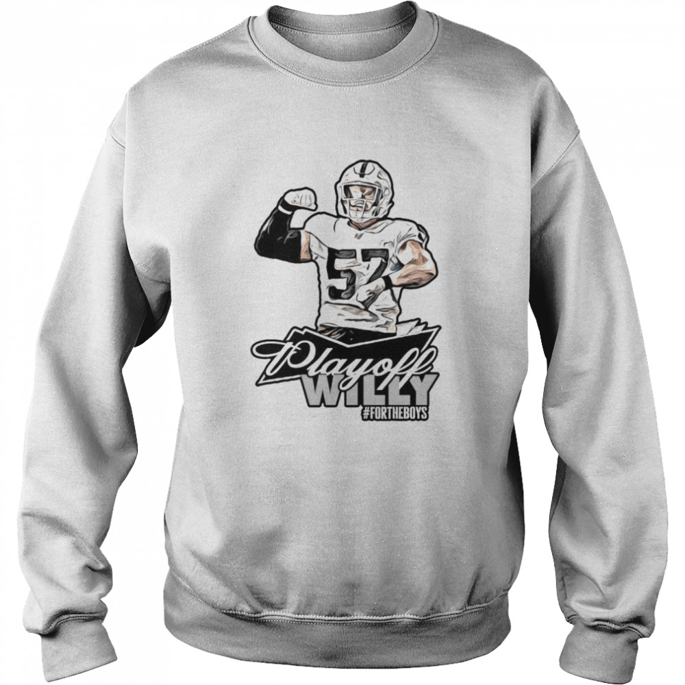 Playoff Willy For The Boy T- Unisex Sweatshirt