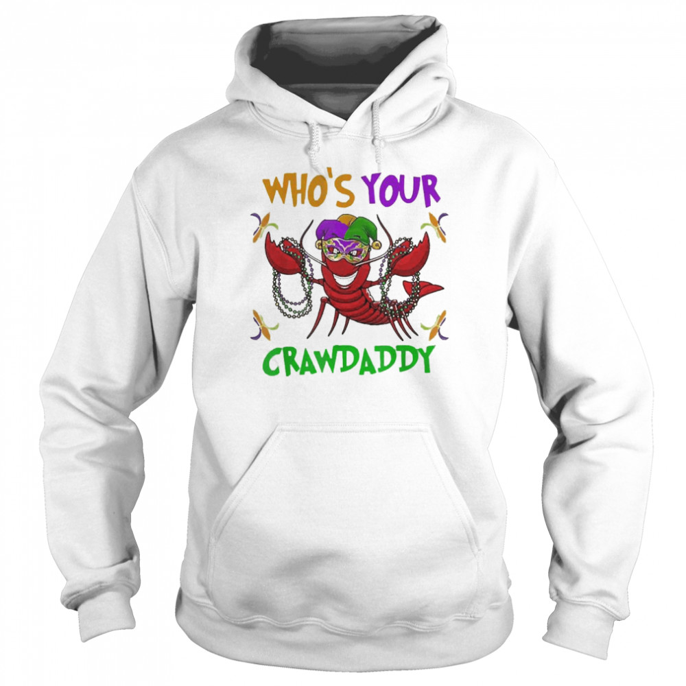 Who’s Your Crawdaddy Mardi Gras Parade 2022 Unisex Hoodie