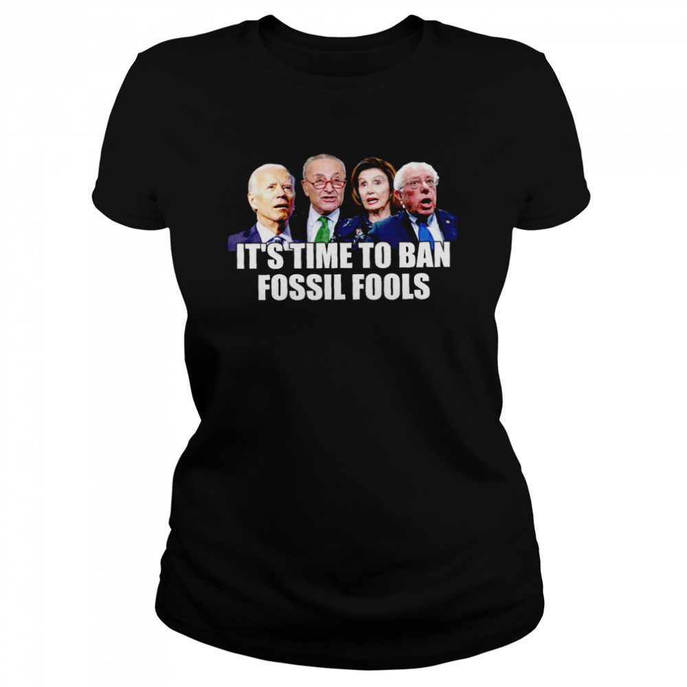 It’s time to ban fossil fools shirt Classic Women's T-shirt