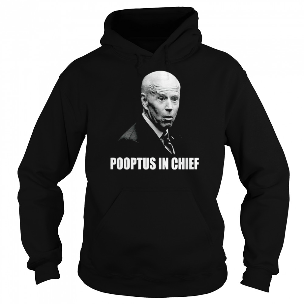 Joe Biden Pooptus in Chief Unisex Hoodie