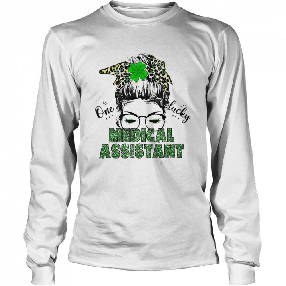 St Patrick Girl One Lucky Medical Assistant  Long Sleeved T-shirt