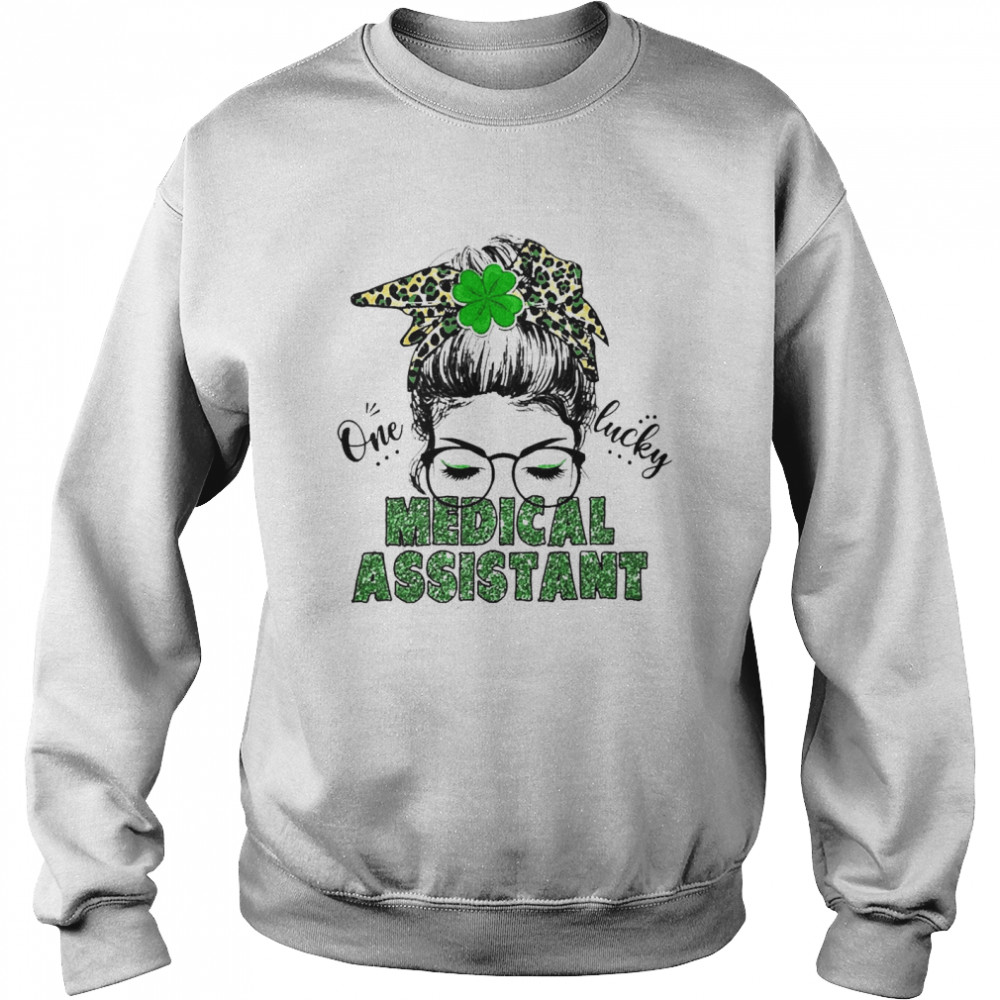 St Patrick Girl One Lucky Medical Assistant  Unisex Sweatshirt