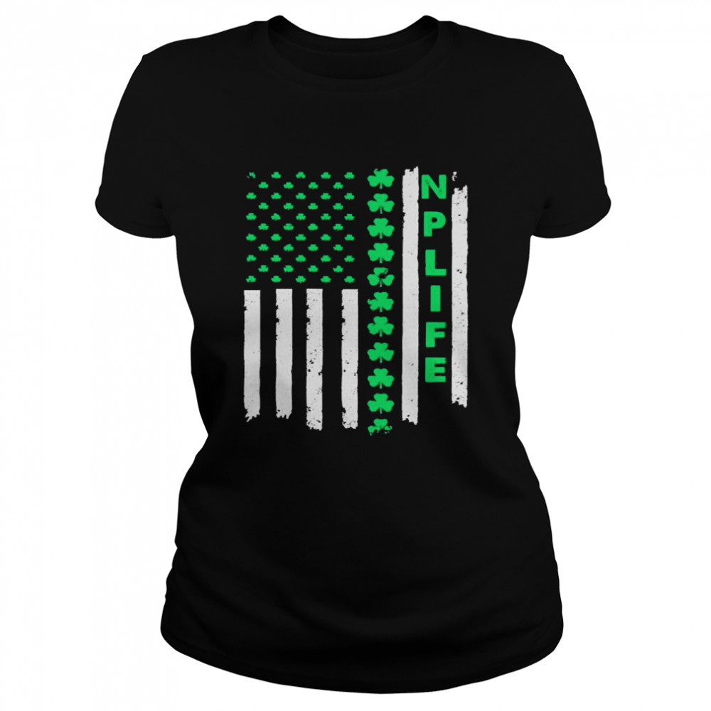 St. Patrick’s Day Flag Nurse Practitioner Life Classic Women's T-shirt