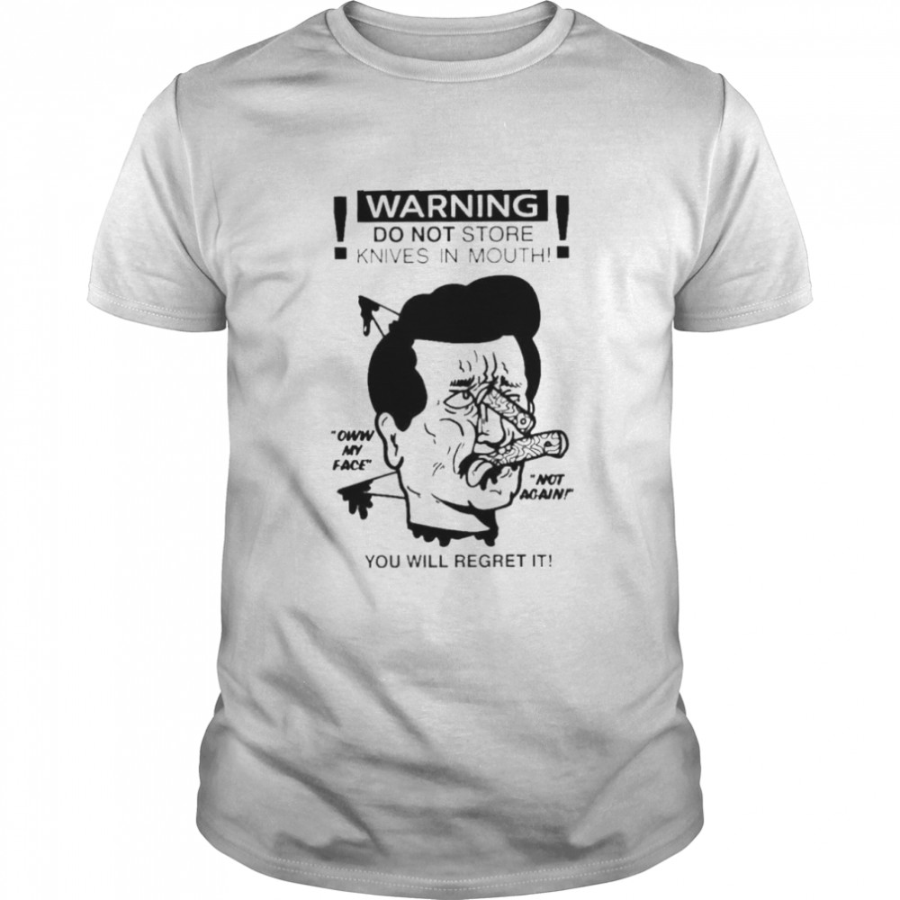 Warning Do Not Store Knives In Mouth shirt Classic Men's T-shirt