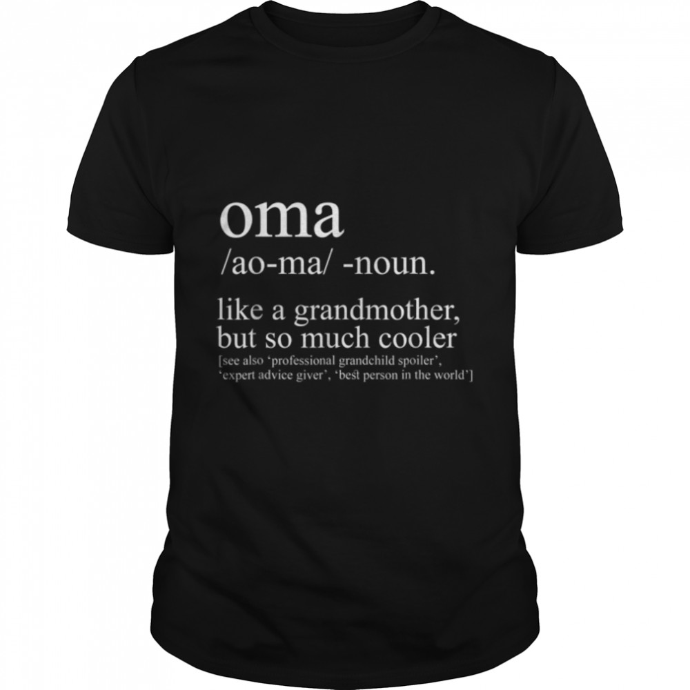 Oma Definition Funny Grandma Women Mother's Day Christmas T- B09TP6XZXR Classic Men's T-shirt