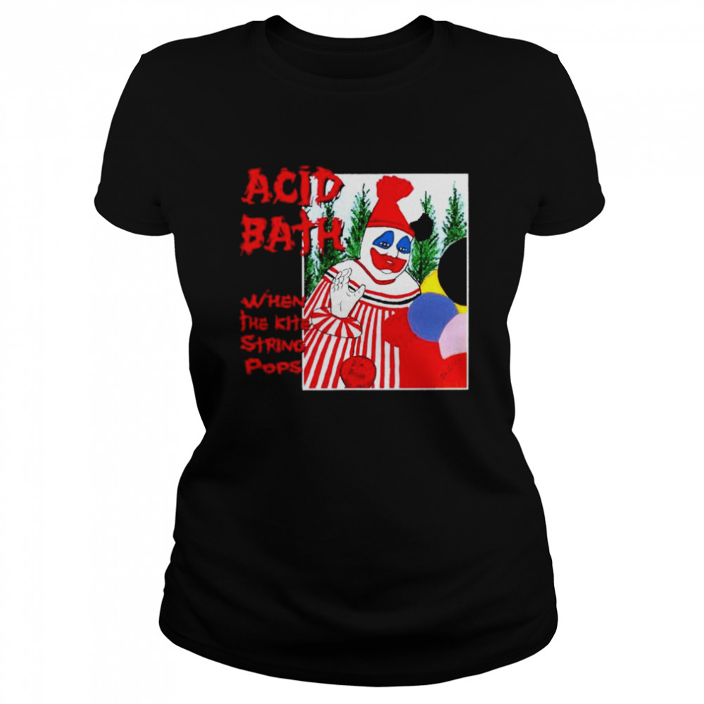 Acid Bath when the Kite String Pops T-shirt Classic Women's T-shirt