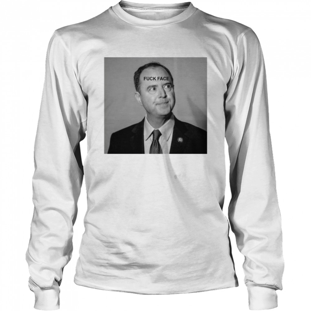 Amanda Milius Fuck Face Adam Schiff Long Sleeved T-shirt