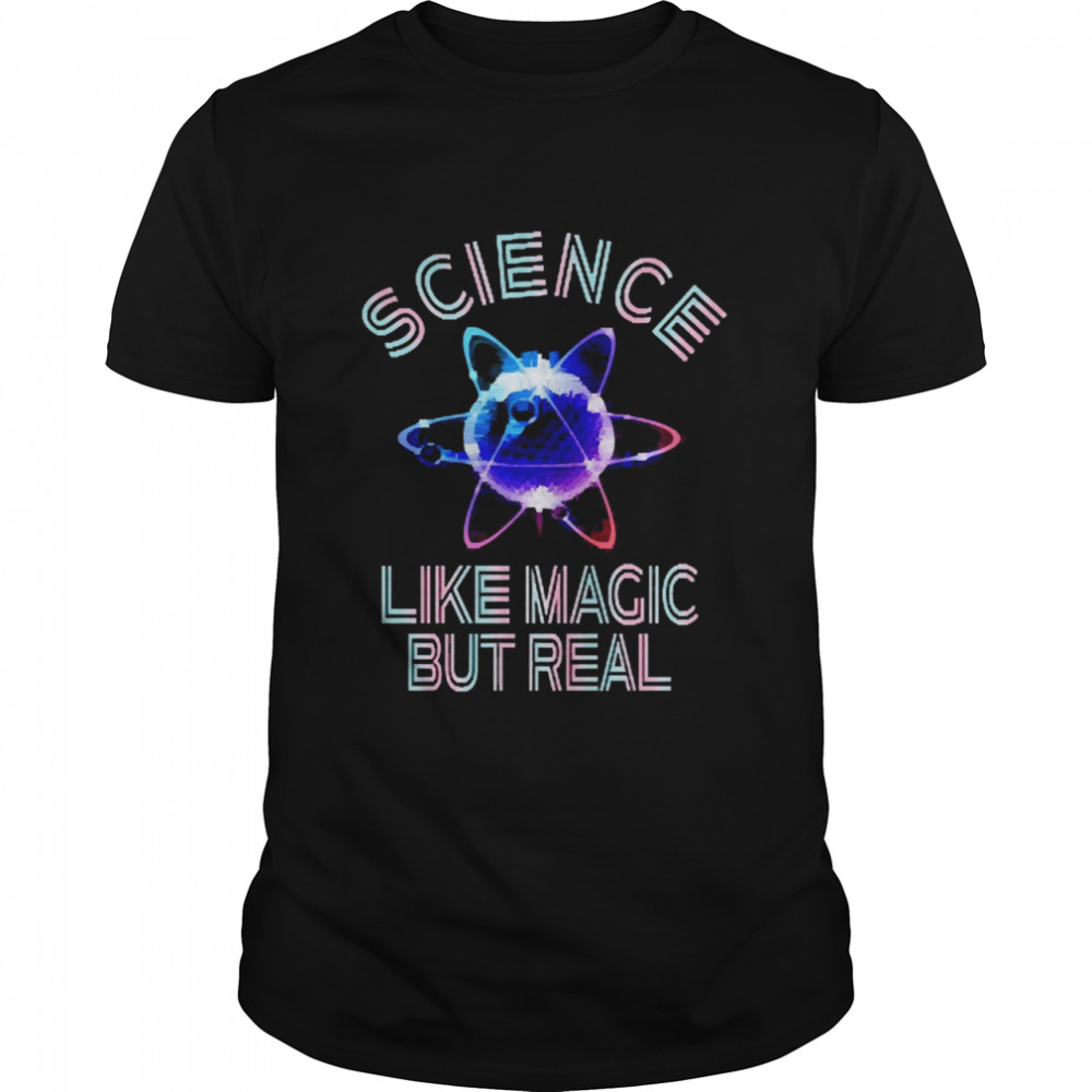 Science Like Magic But Real Classic Men's T-shirt