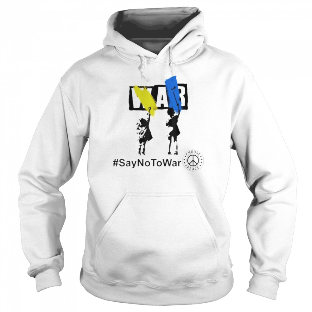 Ukraine children say no to war choose peace shirt Unisex Hoodie