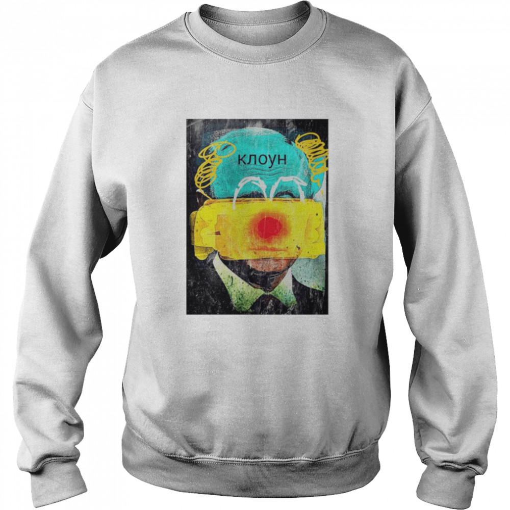 Vladimir Putin Clown funny graphic shirt Unisex Sweatshirt