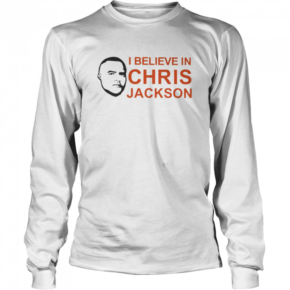 I Believe In Chris Jackson Long Sleeved T-shirt