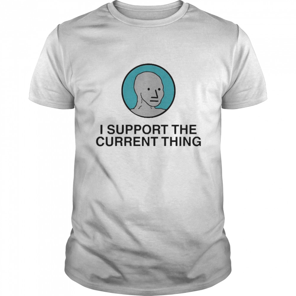 I Support The Current Thing  Classic Men's T-shirt