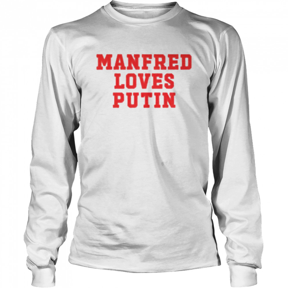 Manfred loves Putin shirt Long Sleeved T-shirt