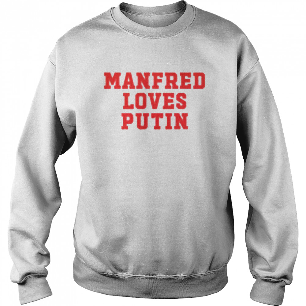 Manfred loves Putin shirt Unisex Sweatshirt