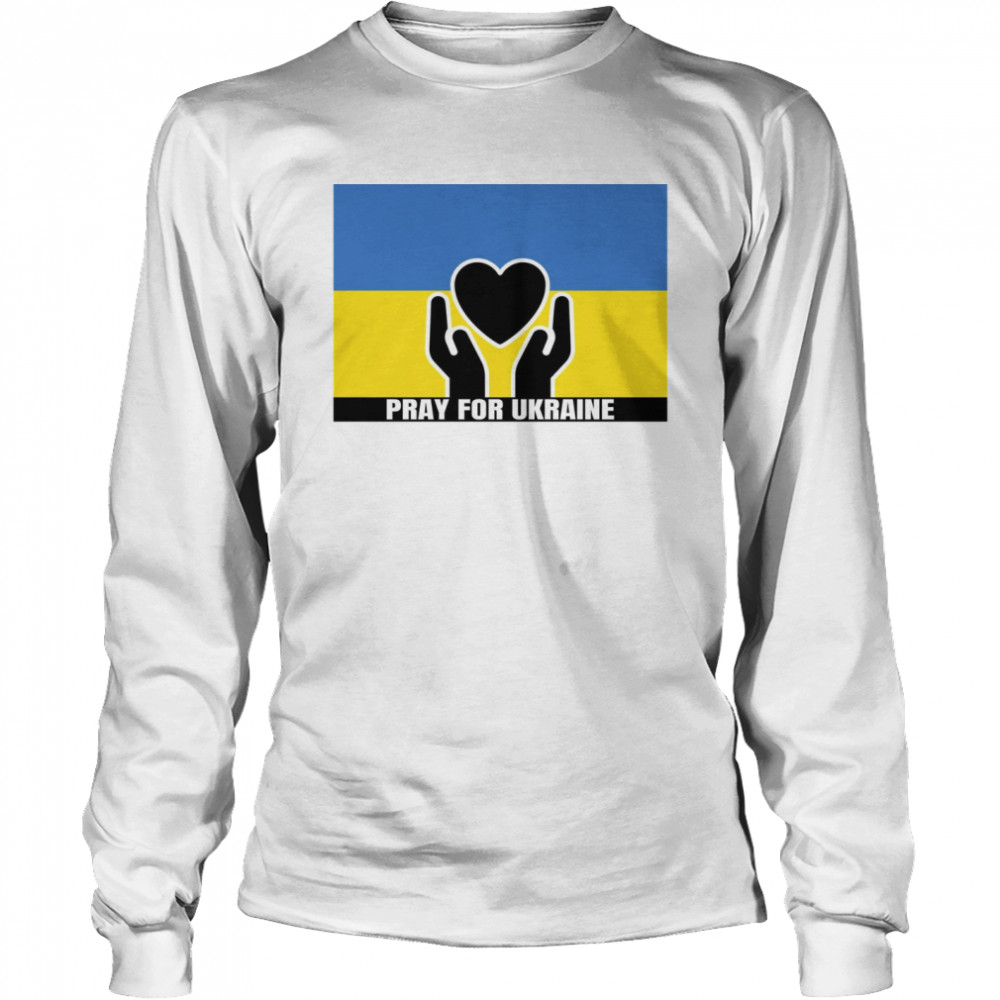 Pray For Ukraine Stop The War Yard Sign Long Sleeved T-shirt