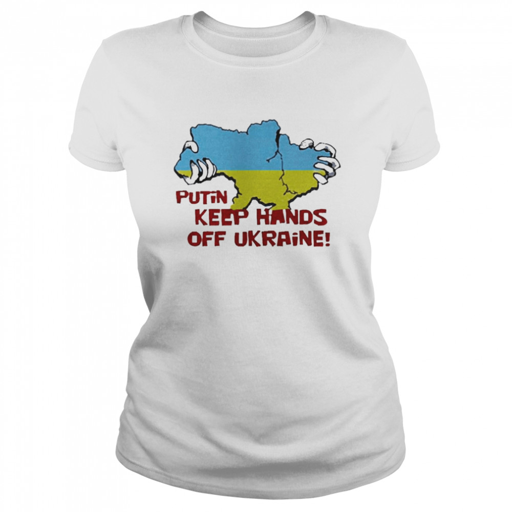 Putin Keep Hands Off Ukraine Classic Women's T-shirt