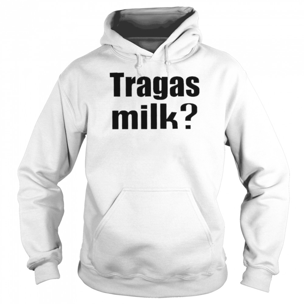 Tragas Milk shirt Unisex Hoodie